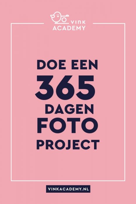 Fotoproject idee: 365 dagen project met iedere dag een foto