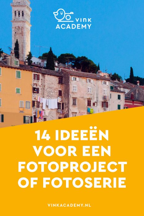 14 ideeen voor een fotoproject of fotoserie